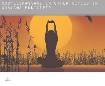 Couples massage in  Other cities in Guayama Municipio